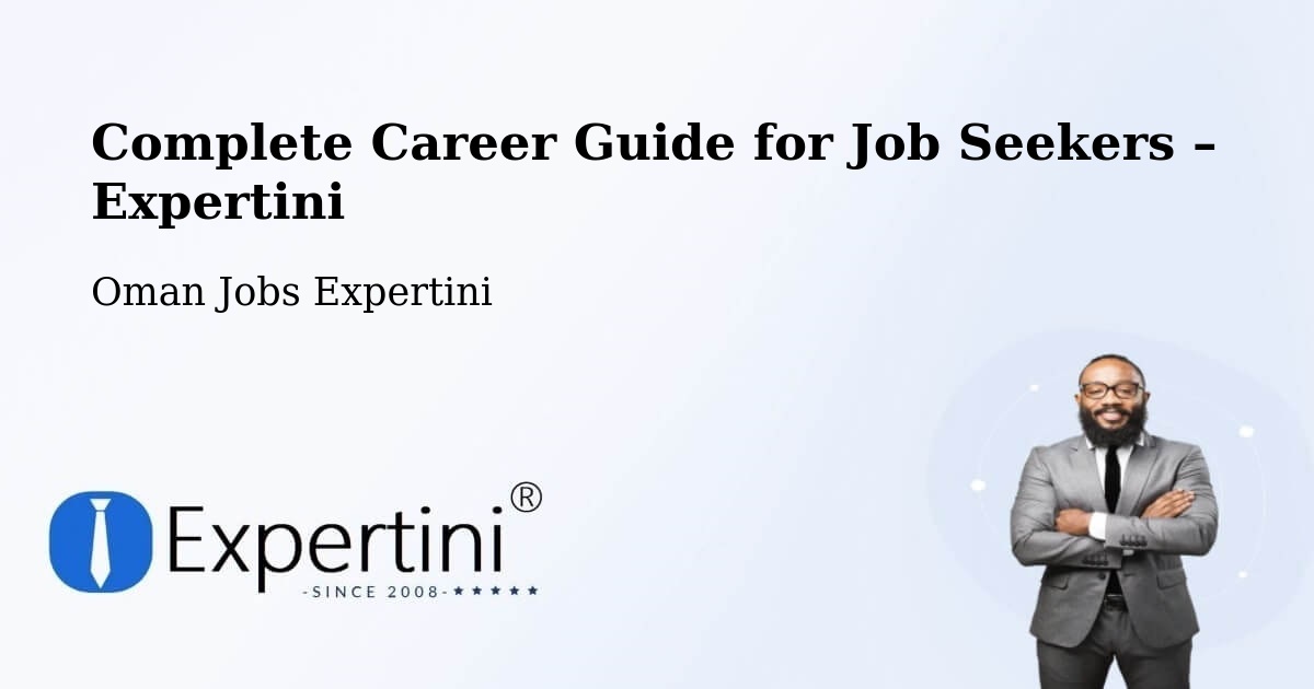 Career Guide for Job Seekers – Sohar - Sohar, Oman Jobs Expertini
