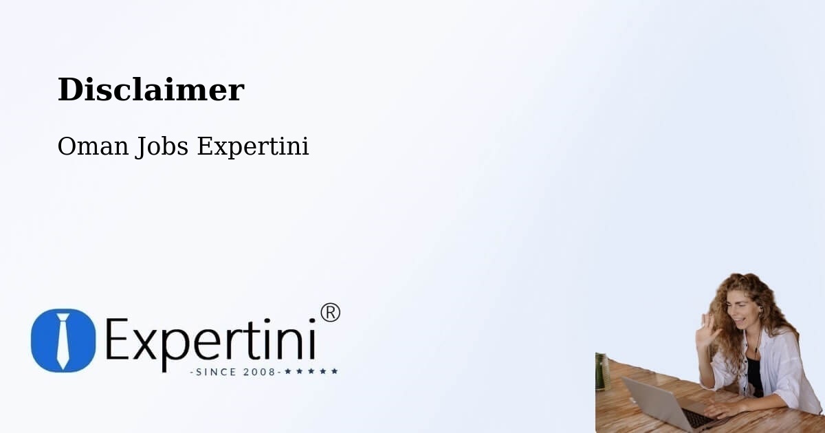 Disclaimer – Sohar - Oman Jobs Expertini