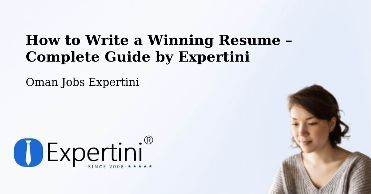 Resume Writing Guide for Job Seekers – Sohar - Sohar, Oman Jobs Expertini
