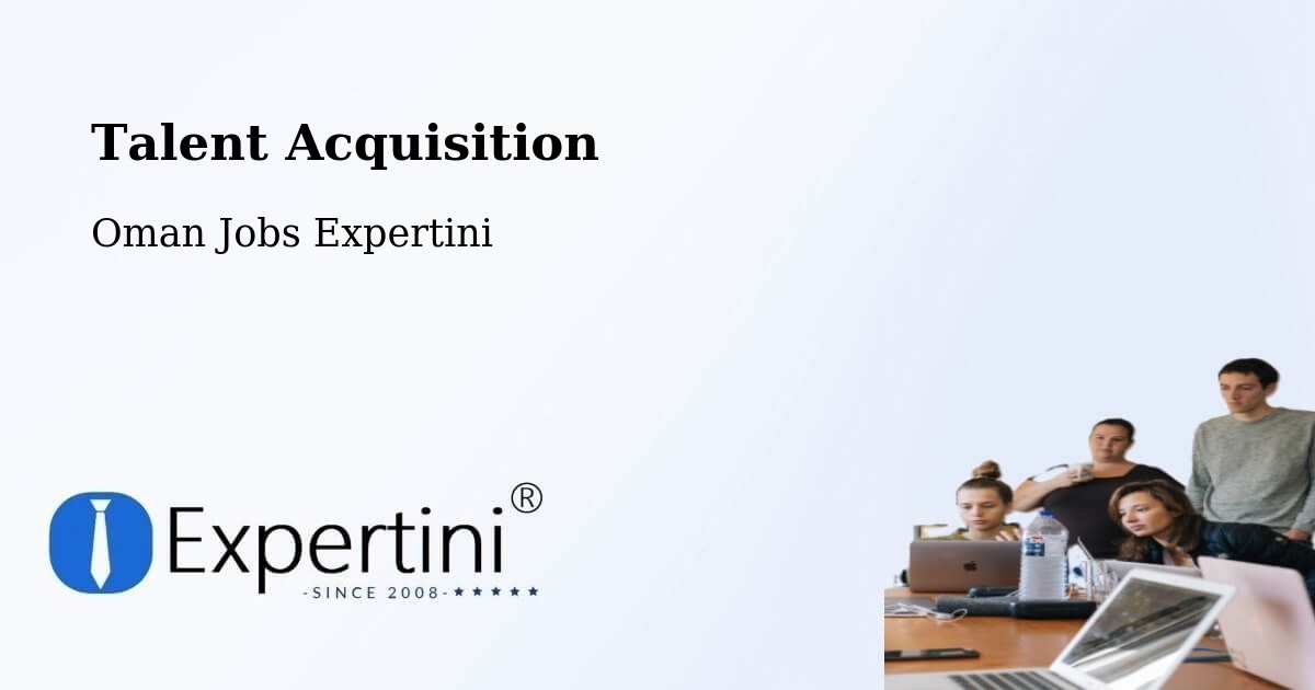 Post Jobs & Find Candidates in Sohar – Talent Acquisition Solutions - Oman Jobs Expertini